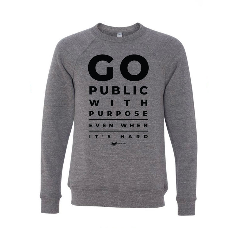 Go Public with Purpose Sweatshirt