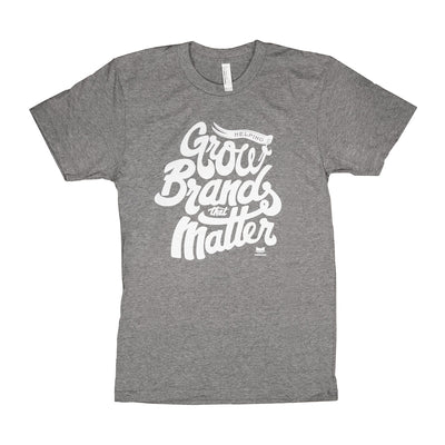 Grow Brands That Matter Script T-Shirt